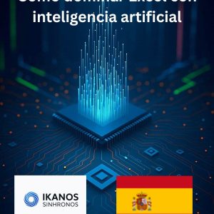 Cómo dominar Excel con inteligencia artificial